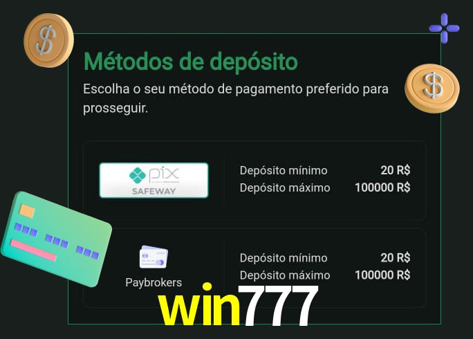 O cassino win777 oferece uma grande variedade de métodos de pagamento